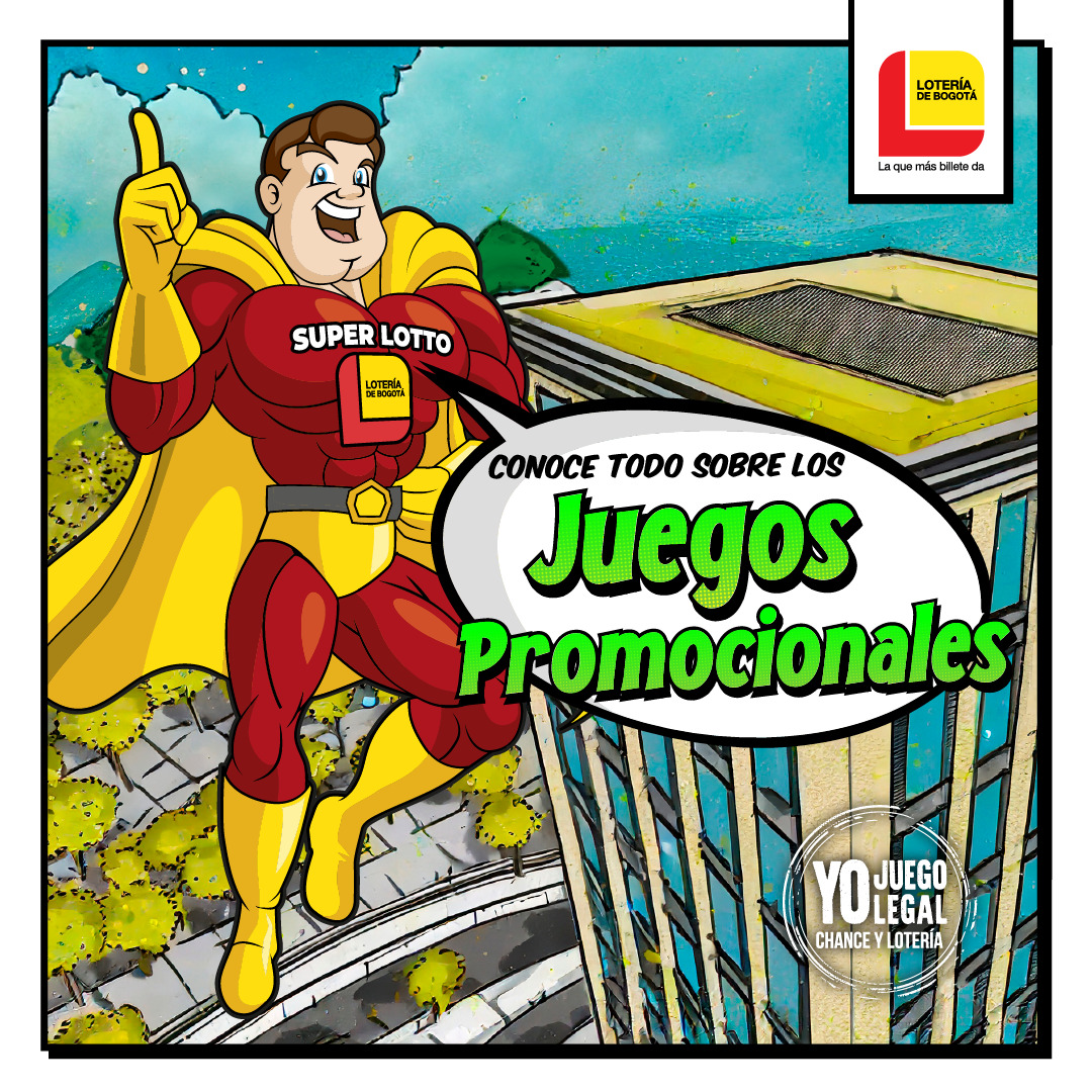 JUEGOS PROMOCIONALES DE LA LOTERÍA DE BOGOTÁ.