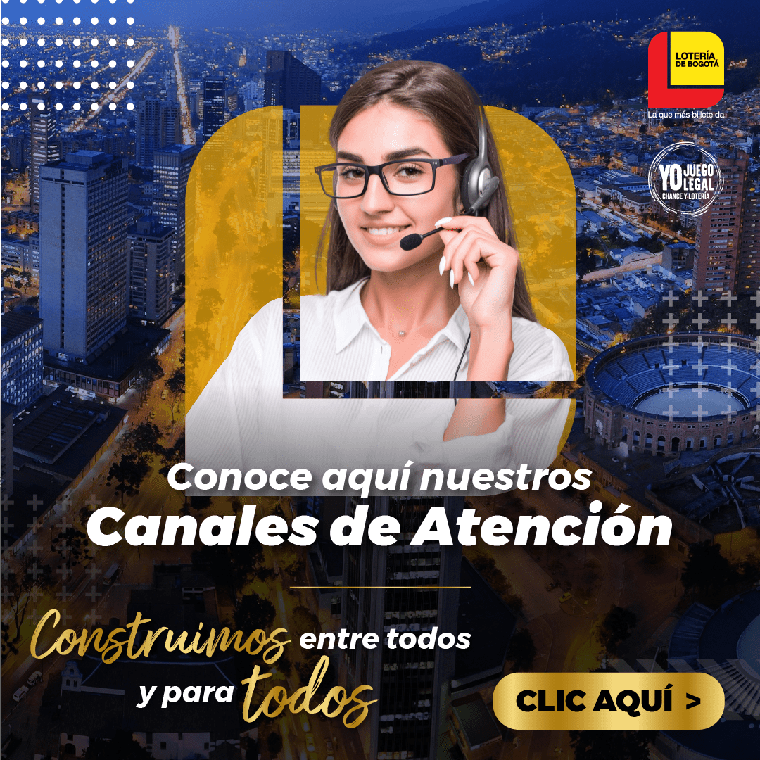 Conoce aquí nuestros canales de atención - Lotería de Bogotá