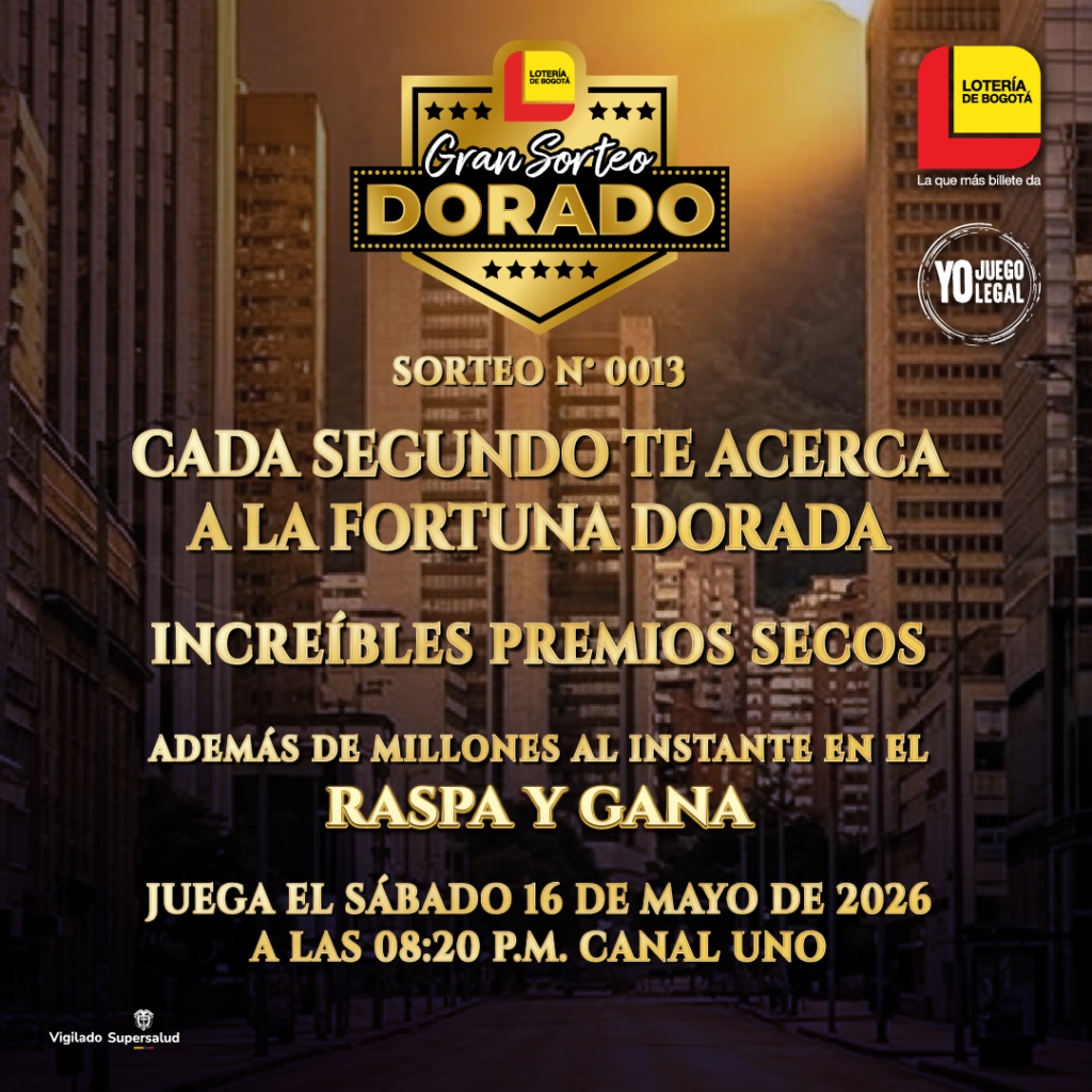 GRAN SORTEO DORADO LOTERÍA DE BOGOTÁ