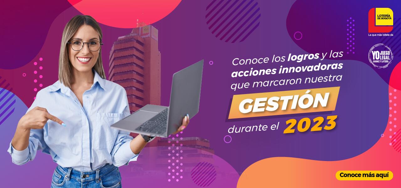 RESULTADOS GESTIÓN 2023 - LOTERÍA DE BOGOTÁ